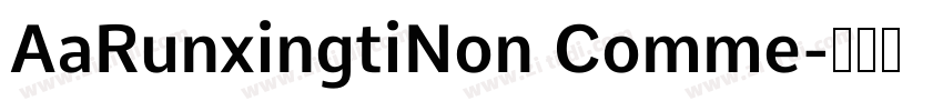 AaRunxingtiNon Comme字体转换